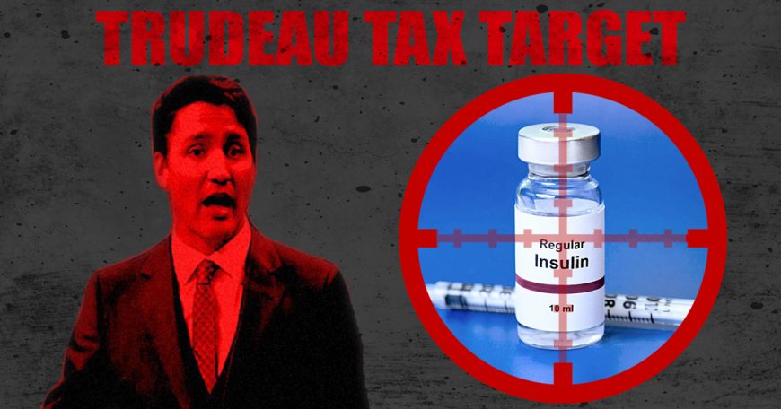 Trudeau’s Latest Tax Grab to Pay for his Bad Spending is Unbelievable Trudeau-Tax-targets-Diabetes